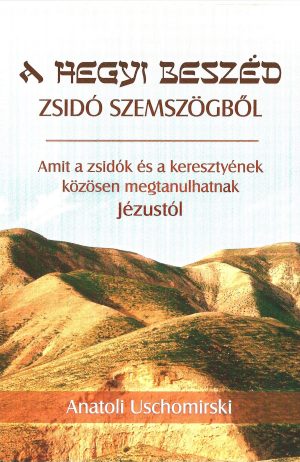 Amit a zsidók és a keresztyének közösen megtanulhatnak Jézustól