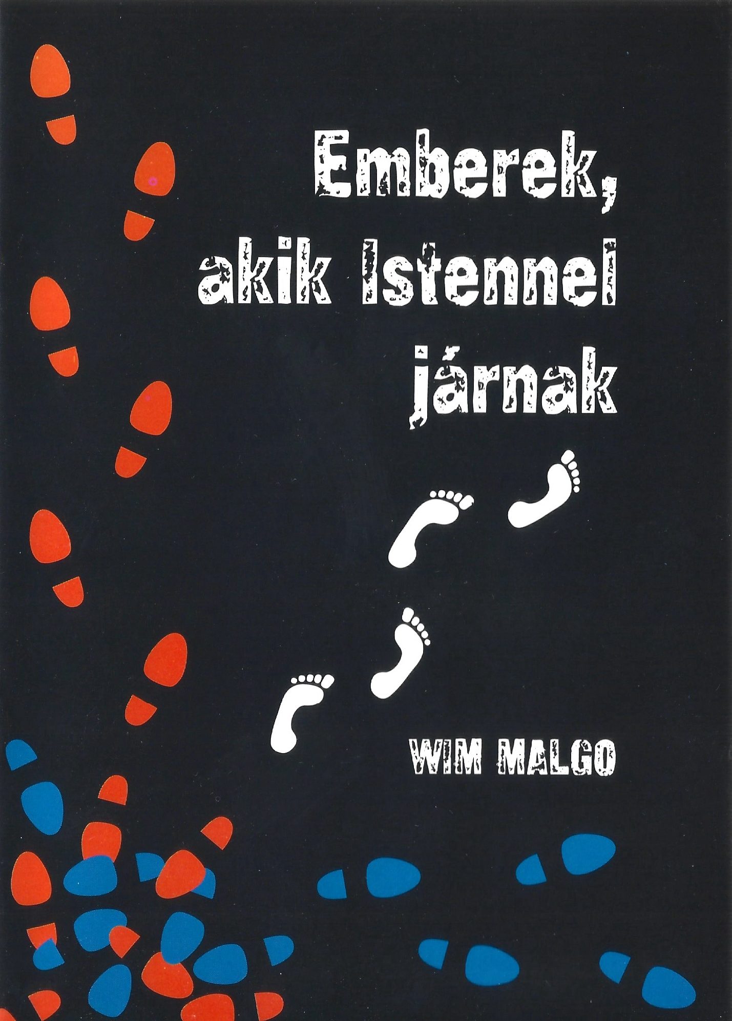 Wim Malgo: Emberek, akik Istennel járnak