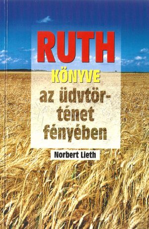 Ruth könyve az üdvtörténet fényében
