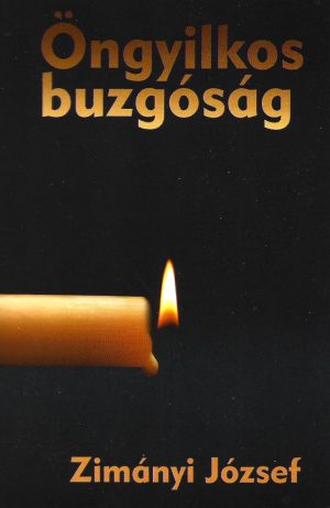 Zimányi József: Öngyilkos buzgóság