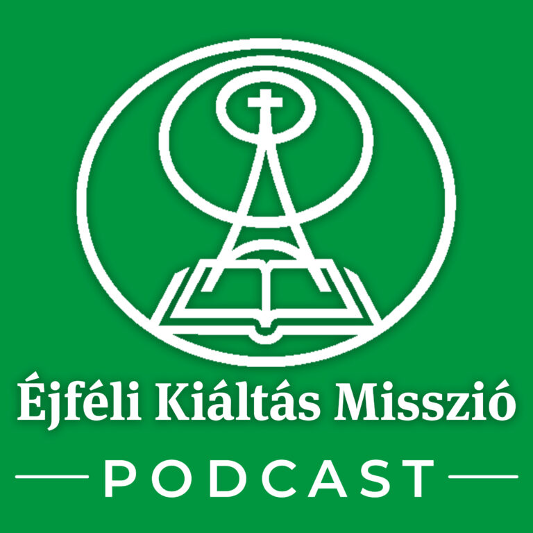 Éjféli Kiáltás Misszió – PODCAST –